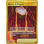 185 / 172 Bacino di Magma Rara Segreta Gold foil (IT) -NEAR MINT-