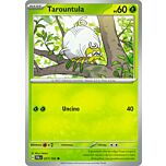 017 / 193 Tarountula Comune normale (IT) -NEAR MINT-