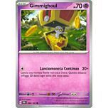 088 / 182 Gimmighoul Comune normale (IT) -NEAR MINT-