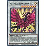 RA03-IT038 Drago Luce Lunare Rosa Nera Super Rara 1a Edizione (IT) -NEAR MINT-