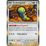 080 / 131 Dudunsparce Rara foil (IT) -NEAR MINT-