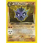 038 / 105 Dark Pupitar non comune unlimited (IT) -NEAR MINT-